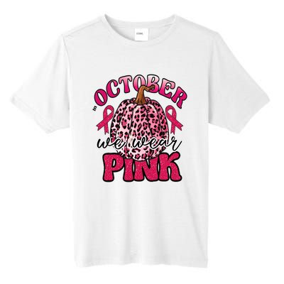 In October We Wear Pink Pumpkin Breast Cancer Awareness Tall Fusion ChromaSoft Performance T-Shirt