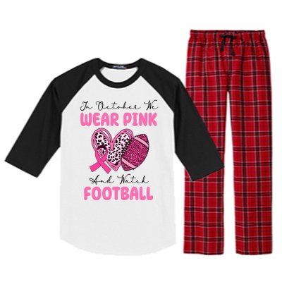 In October We Wear Pink And Watch Football Breast Cancer Raglan Sleeve Pajama Set