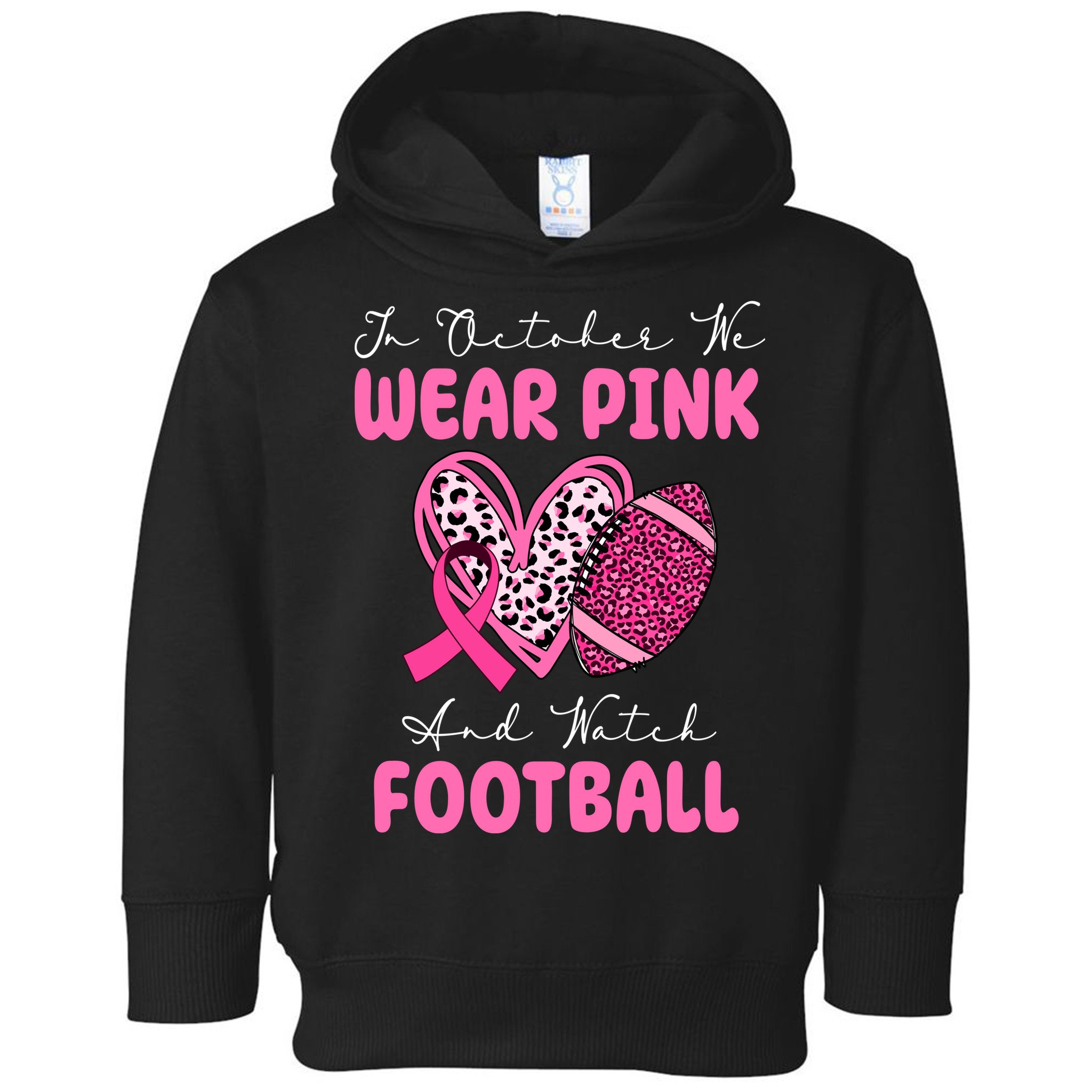 In October We Wear Pink And Watch Football Breast Cancer Toddler Hoodie