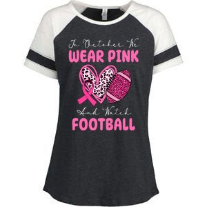 In October We Wear Pink And Watch Football Breast Cancer Enza Ladies Jersey Colorblock Tee