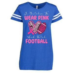 In October We Wear Pink And Watch Football Breast Cancer Enza Ladies Jersey Football T-Shirt