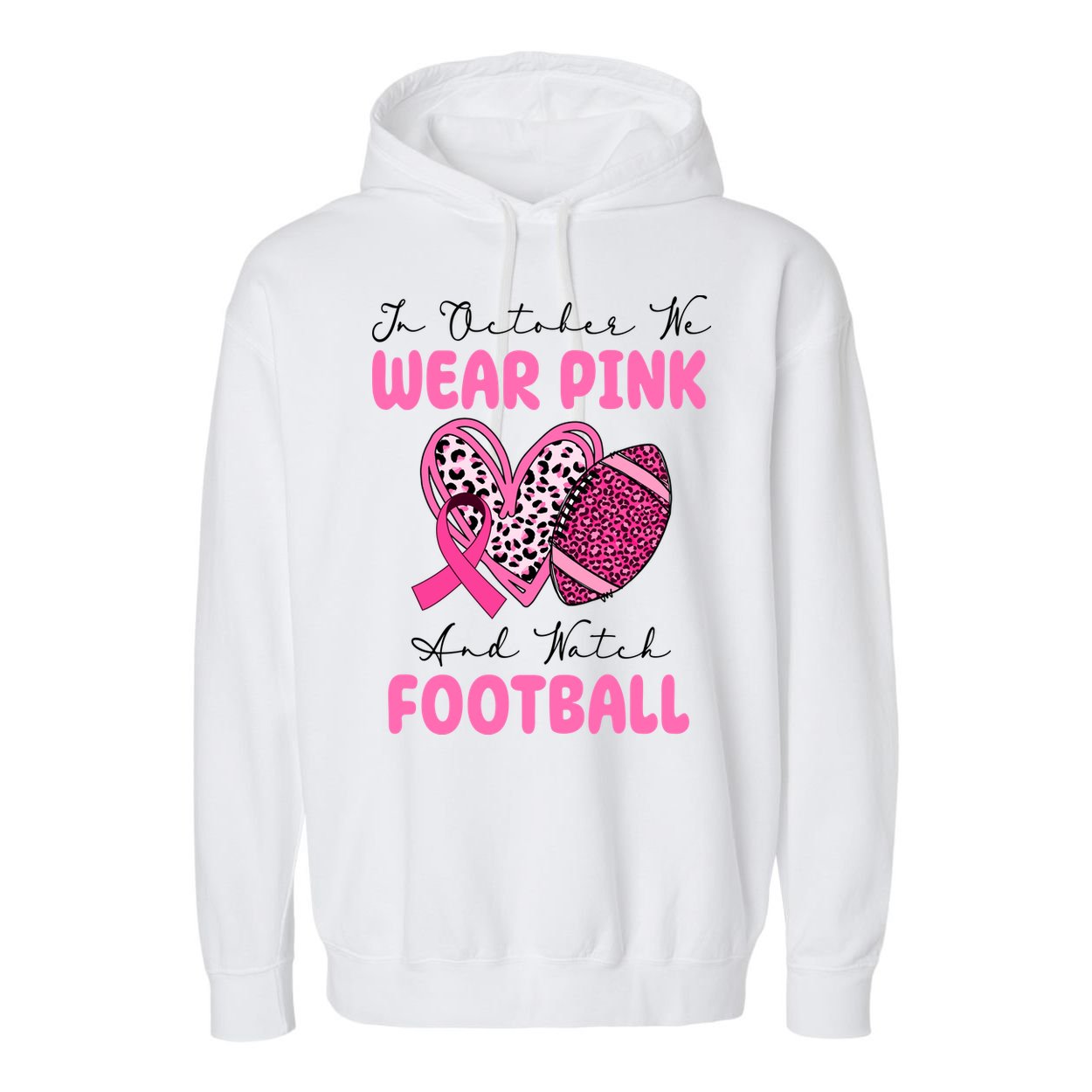 In October We Wear Pink And Watch Football Breast Cancer Garment-Dyed Fleece Hoodie