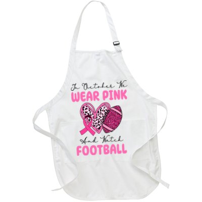 In October We Wear Pink And Watch Football Breast Cancer Apron