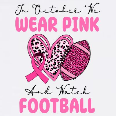 In October We Wear Pink And Watch Football Breast Cancer T-Shirt