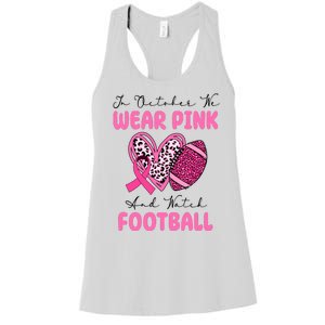 In October We Wear Pink And Watch Football Breast Cancer Women's Racerback Tank