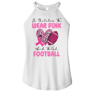 In October We Wear Pink And Watch Football Breast Cancer Women's Perfect Tri Rocker Tank