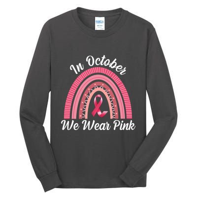 In October We Wear Pink Rainbow Ribbon Tall Long Sleeve T-Shirt