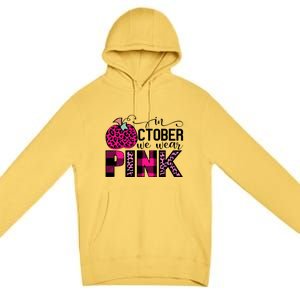 In October We Wear Pink Breast Cancer Pumpkin Premium Pullover Hoodie