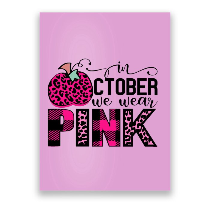 In October We Wear Pink Breast Cancer Pumpkin Poster