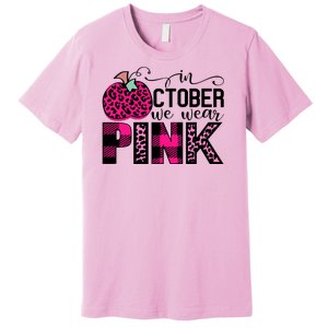 In October We Wear Pink Breast Cancer Pumpkin Premium T-Shirt