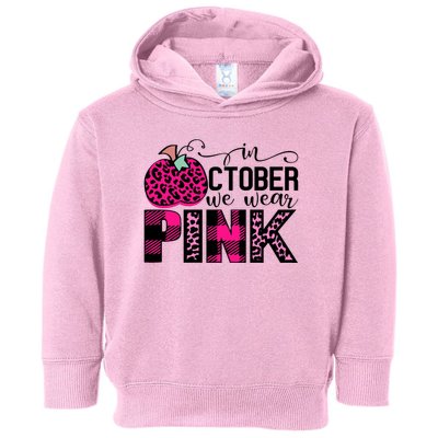 In October We Wear Pink Breast Cancer Pumpkin Toddler Hoodie