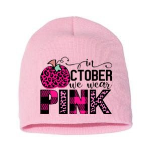 In October We Wear Pink Breast Cancer Pumpkin Short Acrylic Beanie