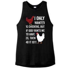 I Only Wanted 10 Chickens But If God Wants Me To Have 20 Ladies PosiCharge Tri-Blend Wicking Tank