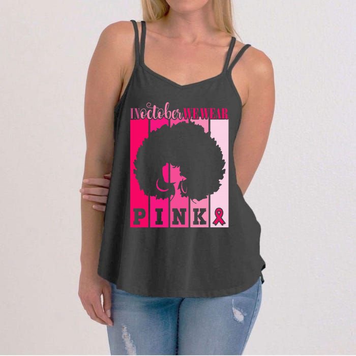 In October We Wear P.I.Nk. Ribbon Breast Cancer Awareness Women's Strappy Tank