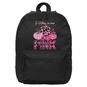 In October We Wear Pink Ribbon Leopard Pumpkin Breast Cancer 16 in Basic Backpack