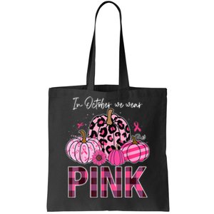 In October We Wear Pink Ribbon Leopard Pumpkin Breast Cancer Tote Bag