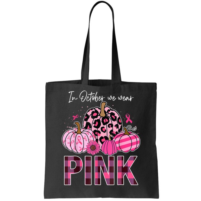 In October We Wear Pink Ribbon Leopard Pumpkin Breast Cancer Tote Bag