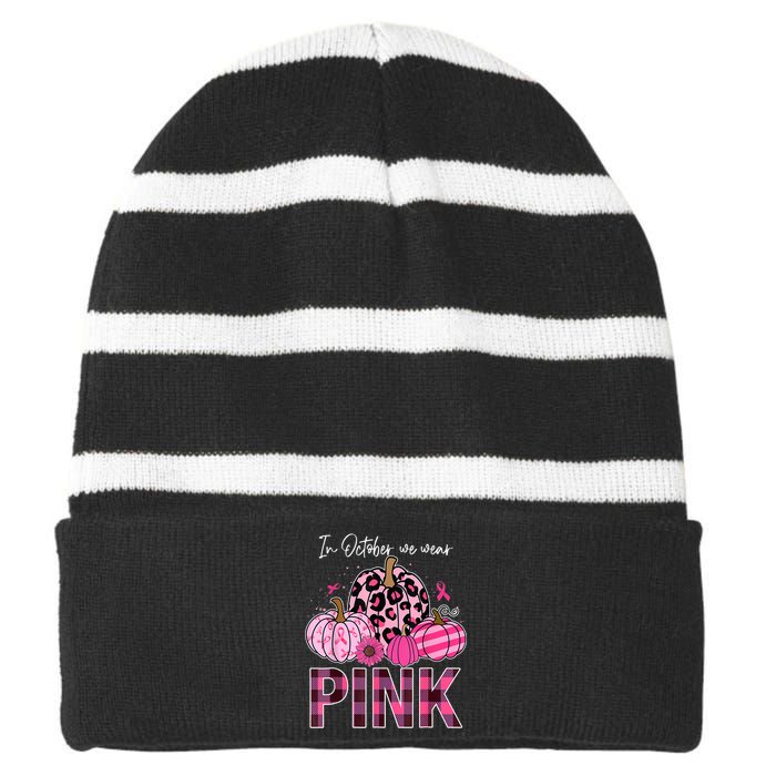 In October We Wear Pink Ribbon Leopard Pumpkin Breast Cancer Striped Beanie with Solid Band