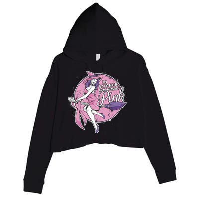 In October We Wear Pink Ribbon Witch Halloween Breast Cancer Crop Fleece Hoodie