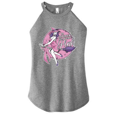 In October We Wear Pink Ribbon Witch Halloween Breast Cancer Women's Perfect Tri Rocker Tank