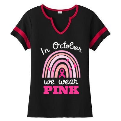 In October We Wear Pink Breast Cancer Rainbow Ribbon Support Gift Ladies Halftime Notch Neck Tee