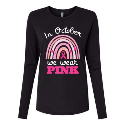 In October We Wear Pink Breast Cancer Rainbow Ribbon Support Gift Womens Cotton Relaxed Long Sleeve T-Shirt