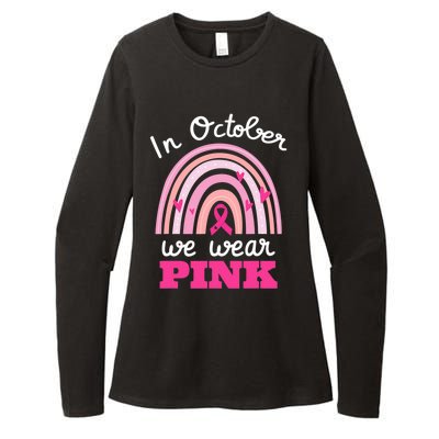 In October We Wear Pink Breast Cancer Rainbow Ribbon Support Gift Womens CVC Long Sleeve Shirt