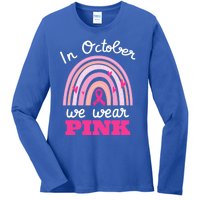 In October We Wear Pink Breast Cancer Rainbow Ribbon Support Gift Ladies Long Sleeve Shirt