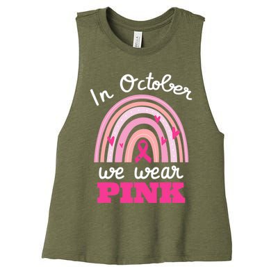 In October We Wear Pink Breast Cancer Rainbow Ribbon Support Gift Women's Racerback Cropped Tank