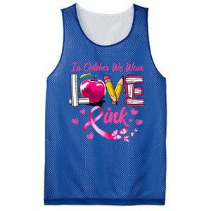 In October We Wear Pink LOVE Breast Cancer Awareness Teacher Mesh Reversible Basketball Jersey Tank