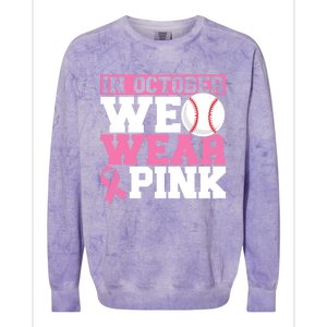 In October We Wear Pink Breast Cancer Support Gift Colorblast Crewneck Sweatshirt