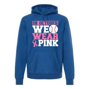 In October We Wear Pink Breast Cancer Support Gift Premium Hoodie