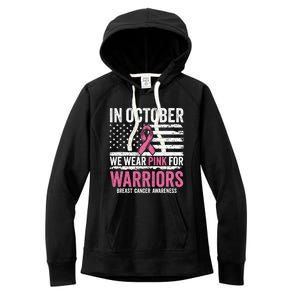 In October We Wear Pink For Warrior Breast Cancer Awareness Women's Fleece Hoodie