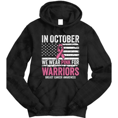 In October We Wear Pink For Warrior Breast Cancer Awareness Tie Dye Hoodie