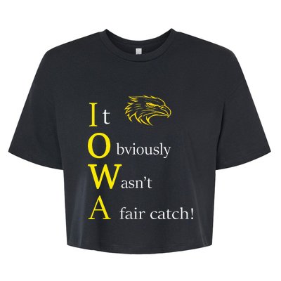 It Obviously WasnT A Fair Catch Birding Humor Quote Bella+Canvas Jersey Crop Tee