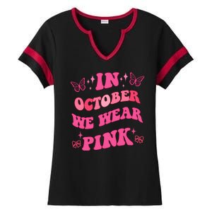 In October We Wear Pink Breast Cancer Butterflies Ladies Halftime Notch Neck Tee