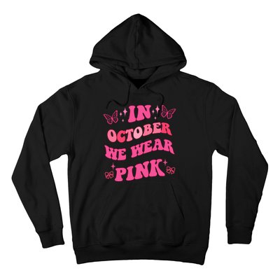 In October We Wear Pink Breast Cancer Butterflies Hoodie