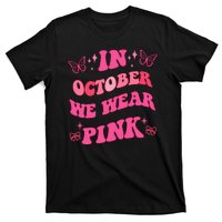 In October We Wear Pink Breast Cancer Butterflies T-Shirt