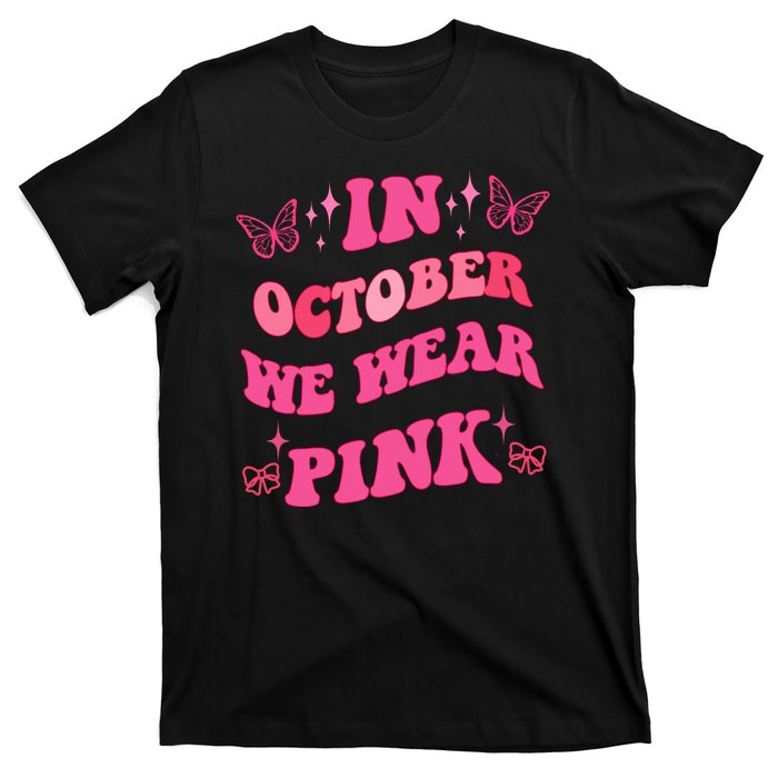 In October We Wear Pink Breast Cancer Butterflies T-Shirt