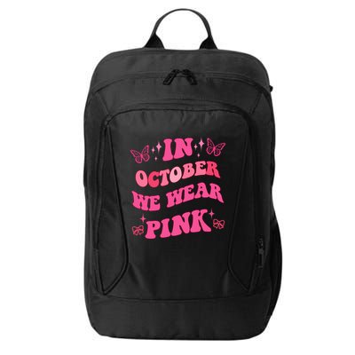 In October We Wear Pink Breast Cancer Butterflies City Backpack
