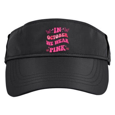 In October We Wear Pink Breast Cancer Butterflies Adult Drive Performance Visor