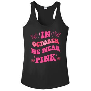 In October We Wear Pink Breast Cancer Butterflies Ladies PosiCharge Competitor Racerback Tank