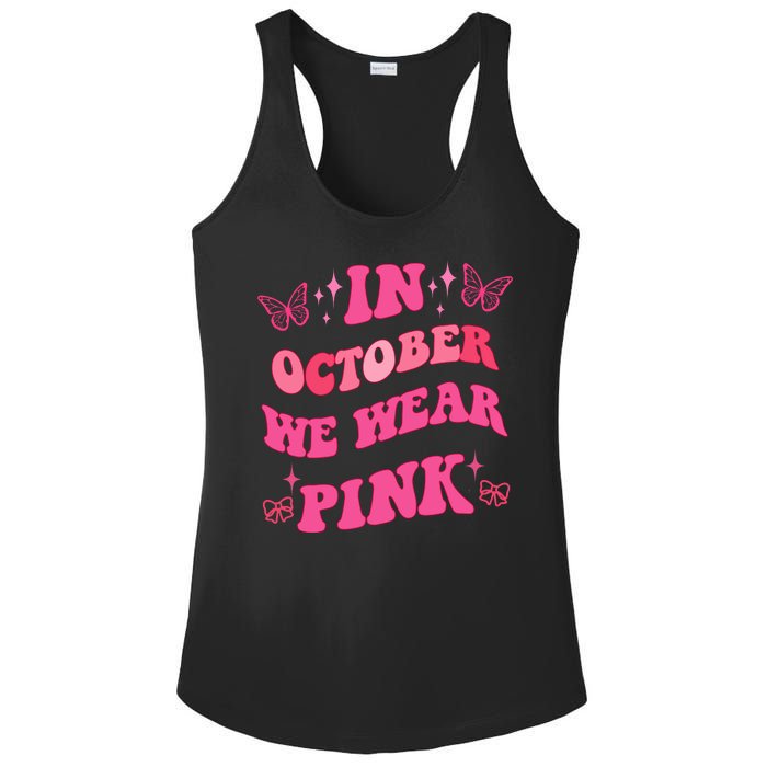 In October We Wear Pink Breast Cancer Butterflies Ladies PosiCharge Competitor Racerback Tank