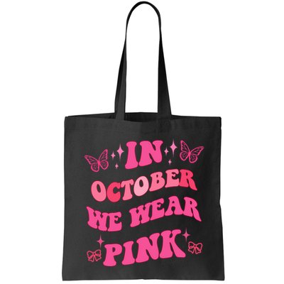 In October We Wear Pink Breast Cancer Butterflies Bag