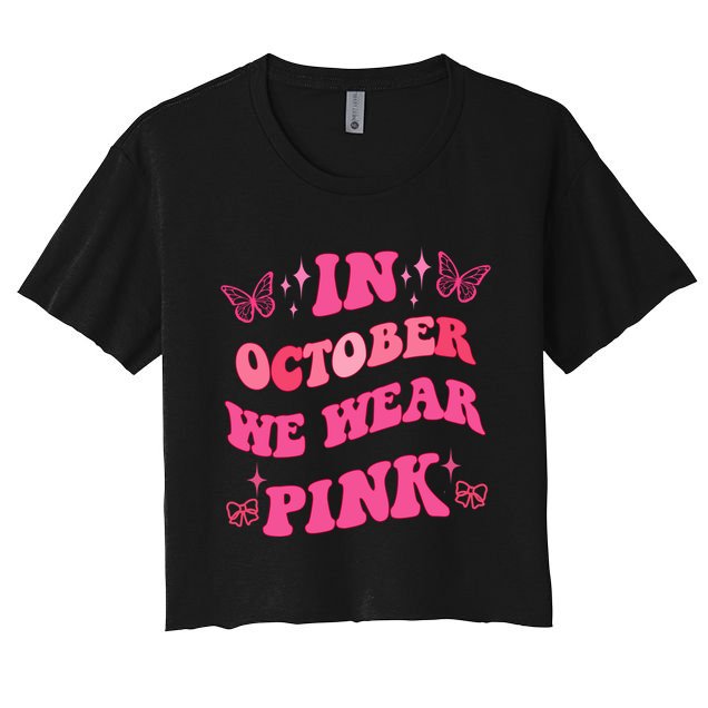 In October We Wear Pink Breast Cancer Butterflies Crop Top