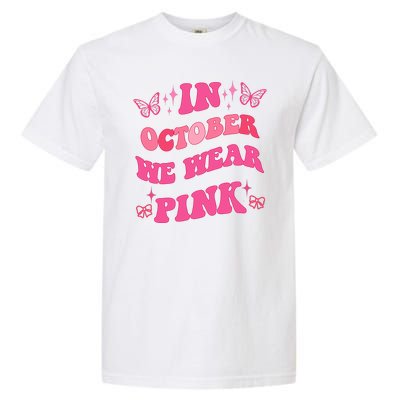 In October We Wear Pink Breast Cancer Butterflies Garment-Dyed Heavyweight T-Shirt