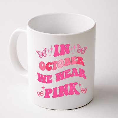 In October We Wear Pink Breast Cancer Butterflies Coffee Mug