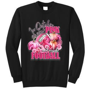 In October We Wear Pink And Watch Football Breast Cancer Sweatshirt