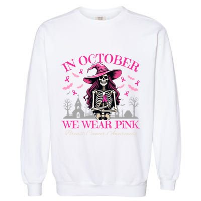 In October We Wear Vintage Skeleton Witch Funny Gift Garment-Dyed Sweatshirt