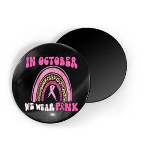 In October We Wear Pink Leopard For Breast Cancer Magnet